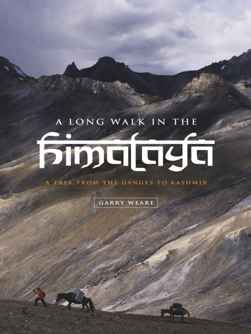 Title details for A Long Walk in the Himalaya by Garry Weare - Available